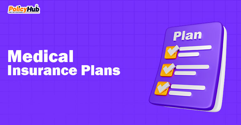 MEDICAL INSURANCE PLANS